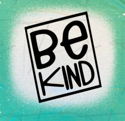 Be Kind