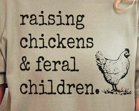 raising chickens & feral children.