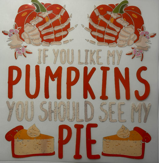 If you like my Pumpkins...