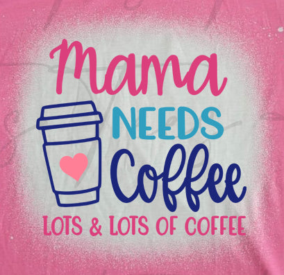 Mama needs coffee