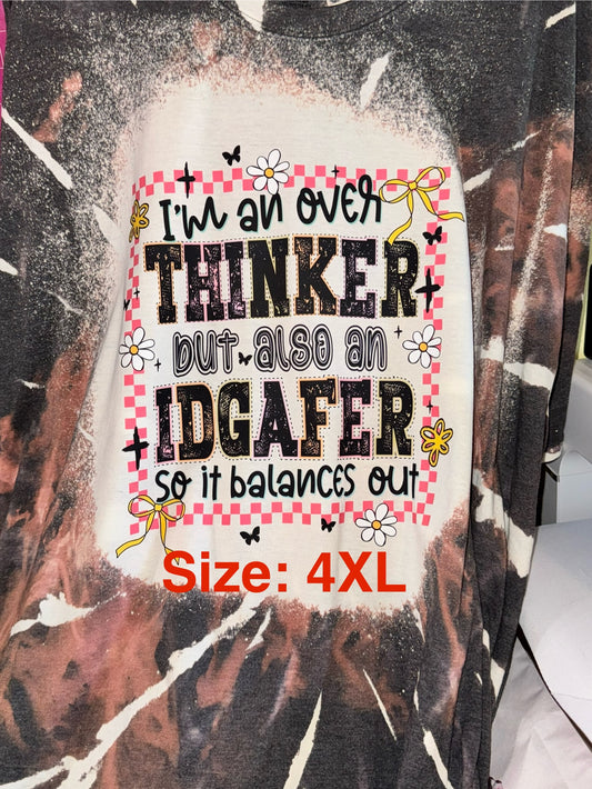 I'm an over thinker $18 size 4XL